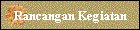 Rancangan Kegiatan